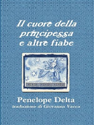 cover image of "Il cuore della principessa" e altre fiabe